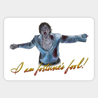 Romeo + Juliet: I Am Fortune's Fool Magnet